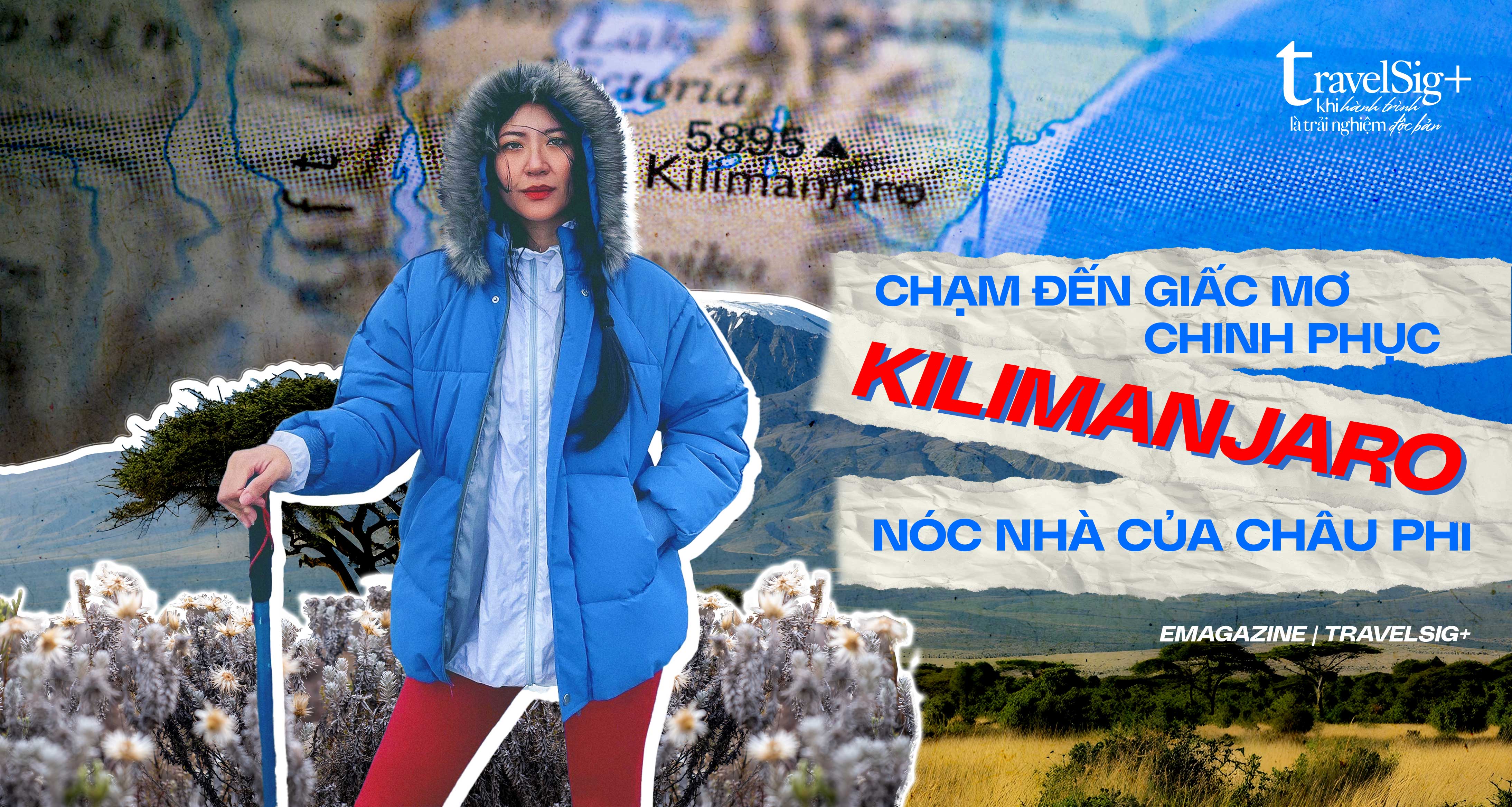 Chạm đến giấc mơ chinh phục Kilimanjaro - Nóc nhà châu Phi