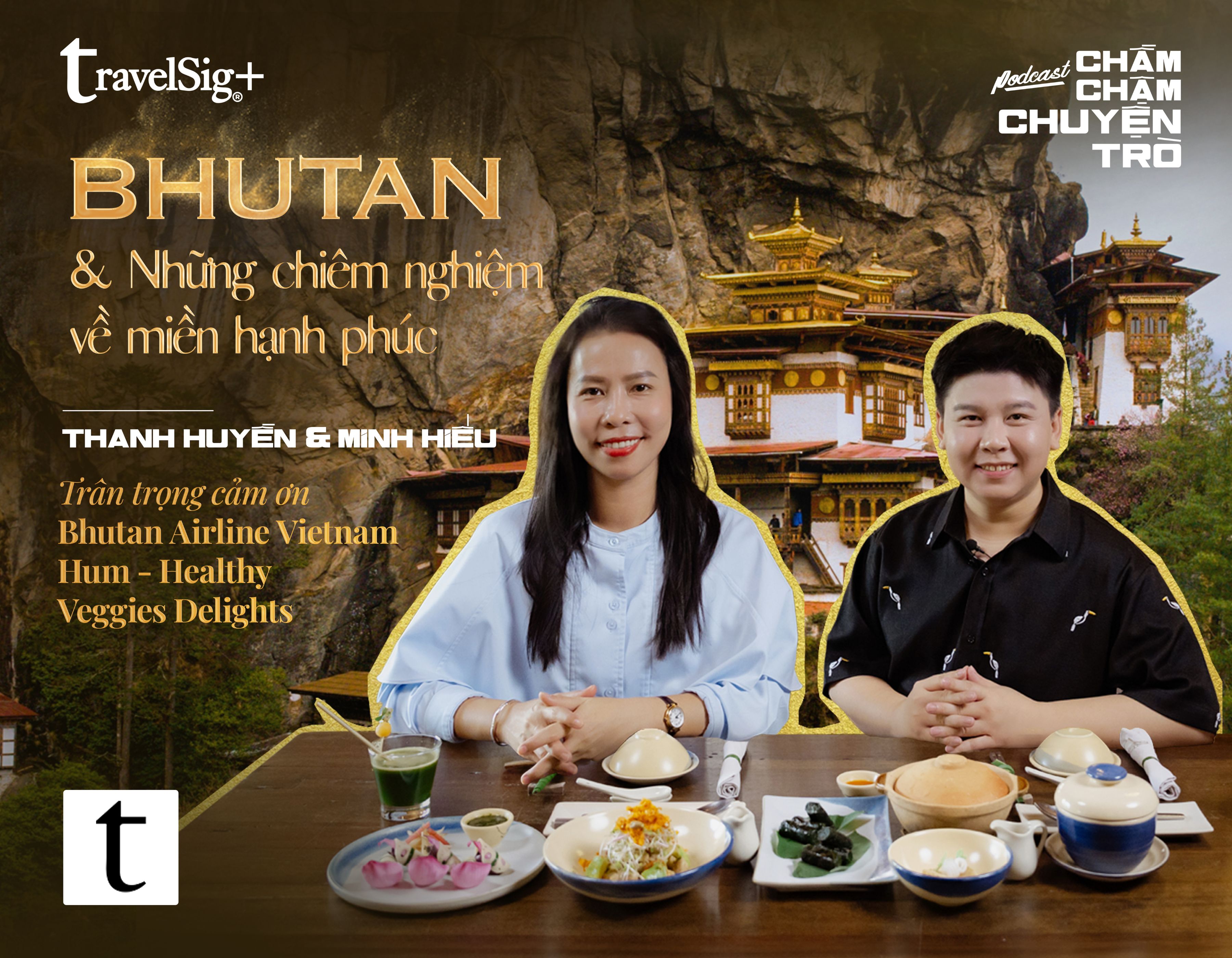Bhutan & Những chiêm nghiệm về miền hạnh phúc – Thanh Huyền & Minh Hiếu | Chầm Chậm Chuyện Trò Podcast EP29