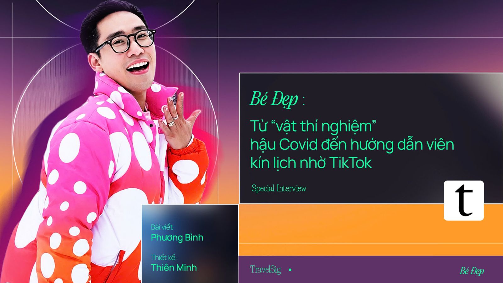 Bé Đẹp: Từ "vật thí nghiệm" hậu Covid đến hướng dẫn viên kín lịch nhờ TikTok