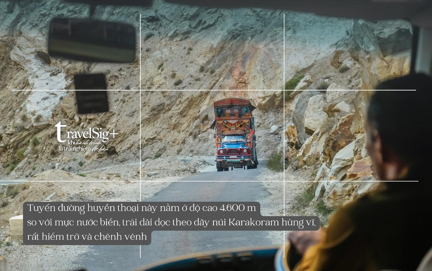 Cao tốc Karakoram - Kỳ quan thứ 8 của nhân loại, tuyến đường nối liền Pakistan và Trung Quốc