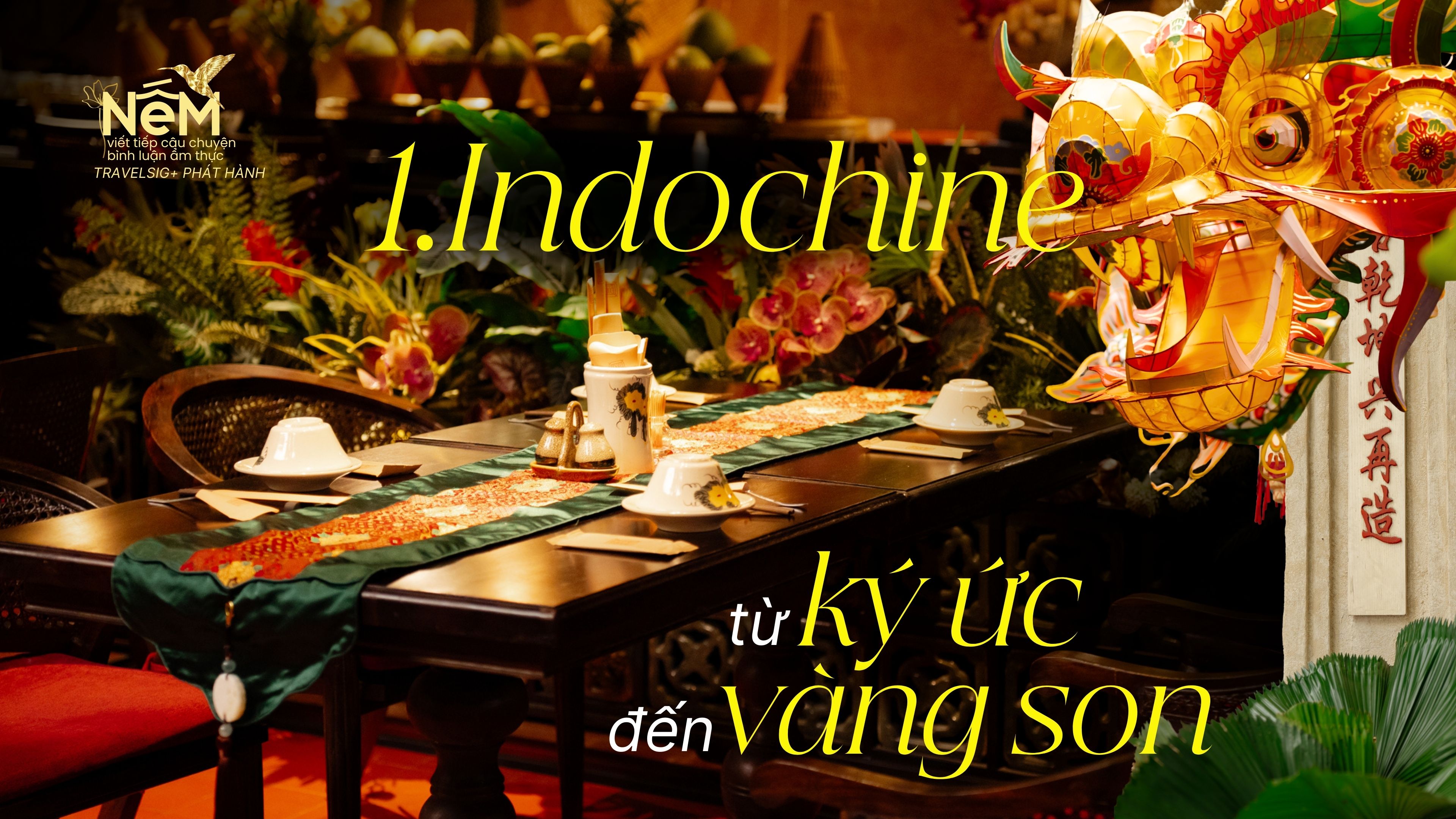 Giữ hồn Indochine trong từng viên gạch, bữa cơm