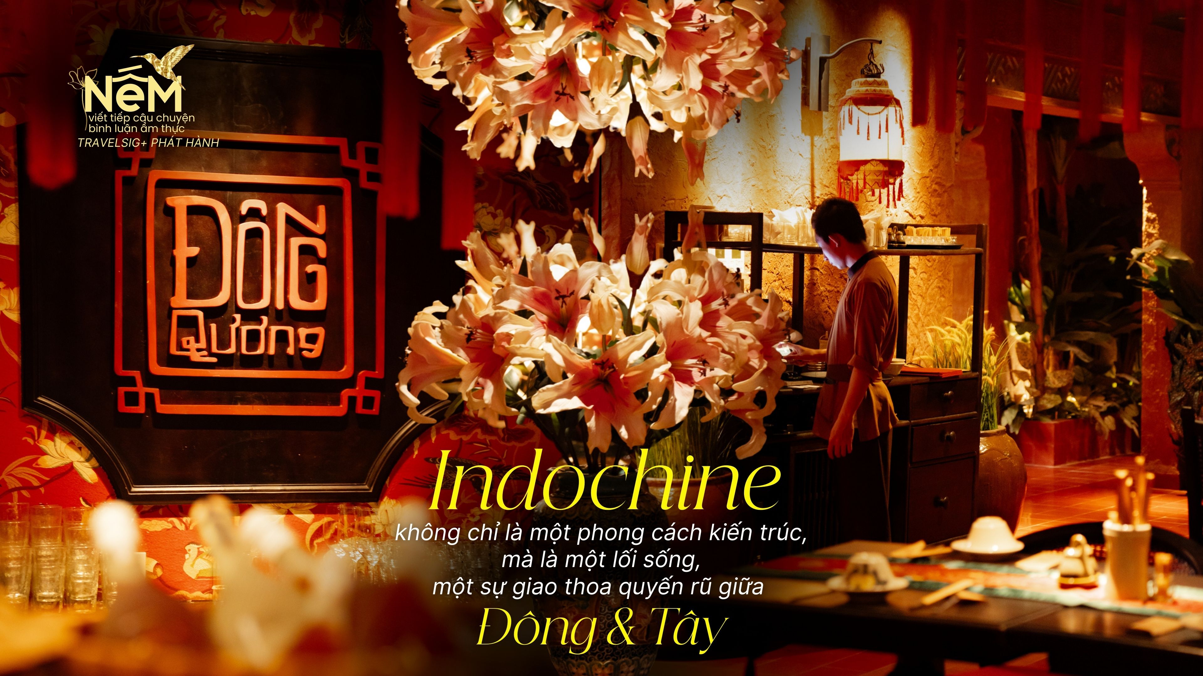 Giữ hồn Indochine trong từng viên gạch, bữa cơm