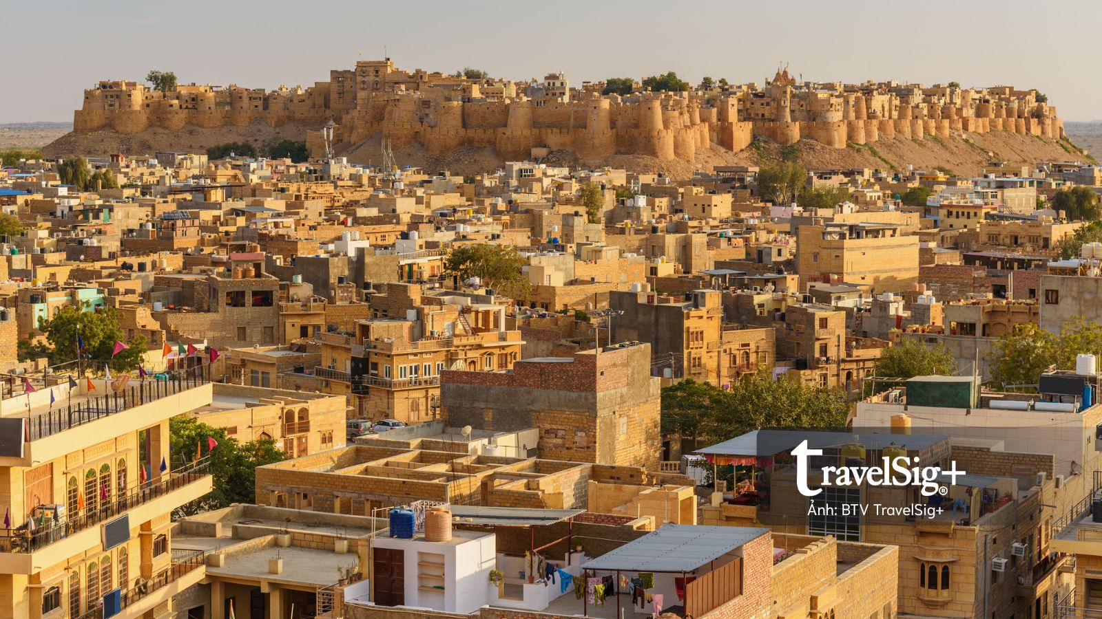 Jaisalmer – "Thành phố vàng" rực sáng giữa miền sa mạc Tây Bắc Ấn Độ