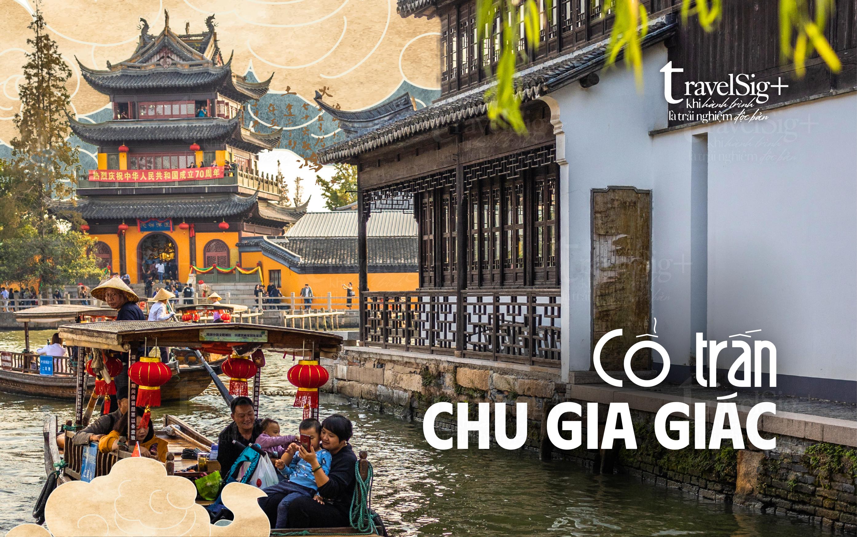 Khám phá trấn cổ Chu Gia Giác, “Venice phương Đông” của Trung Quốc