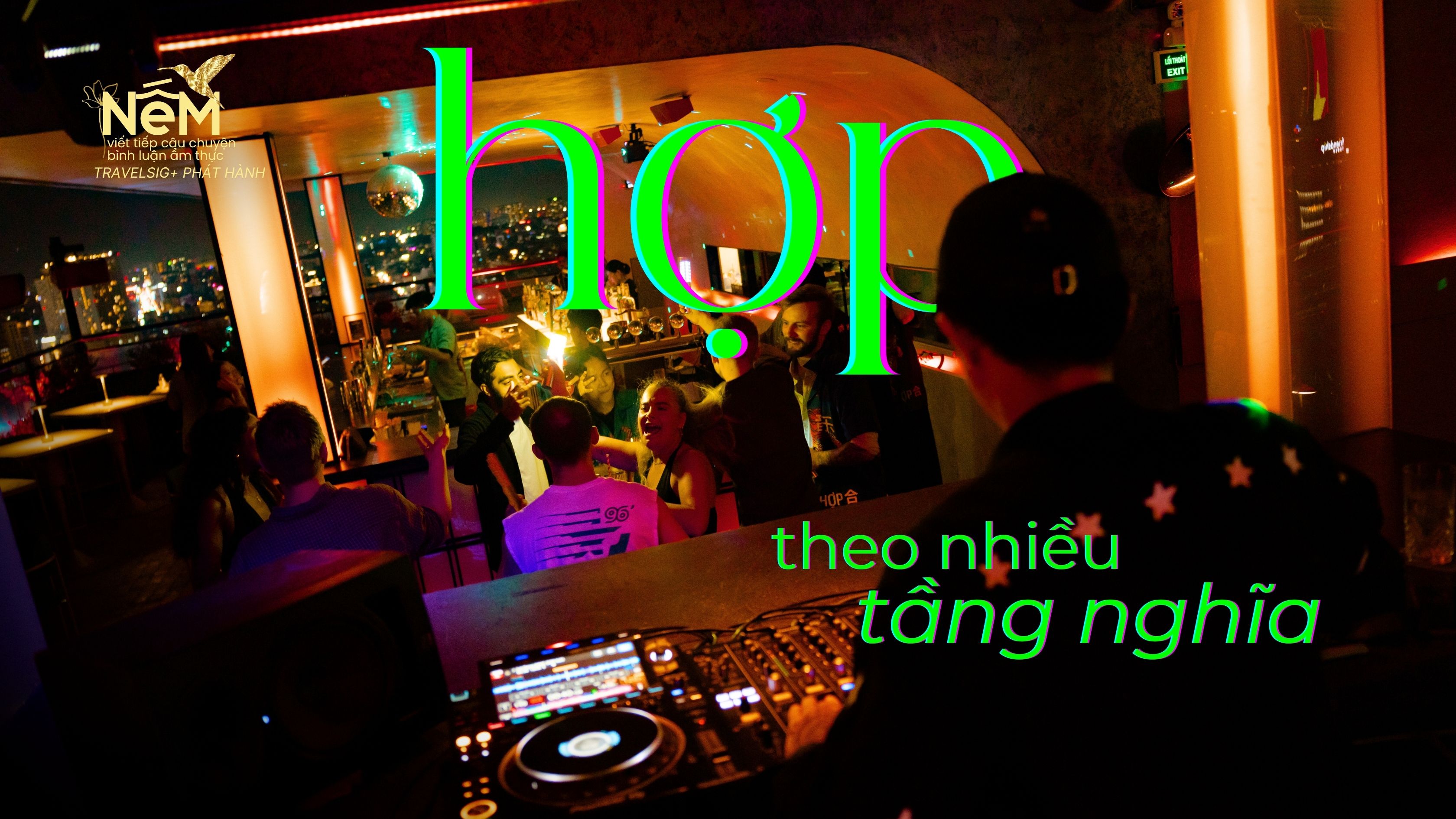 Khi rooftop trở thành “Ngôi Nhà” của vibe