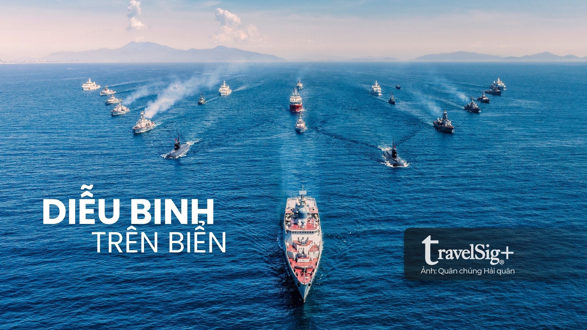 Lần đầu Việt Nam diễu binh trên biển