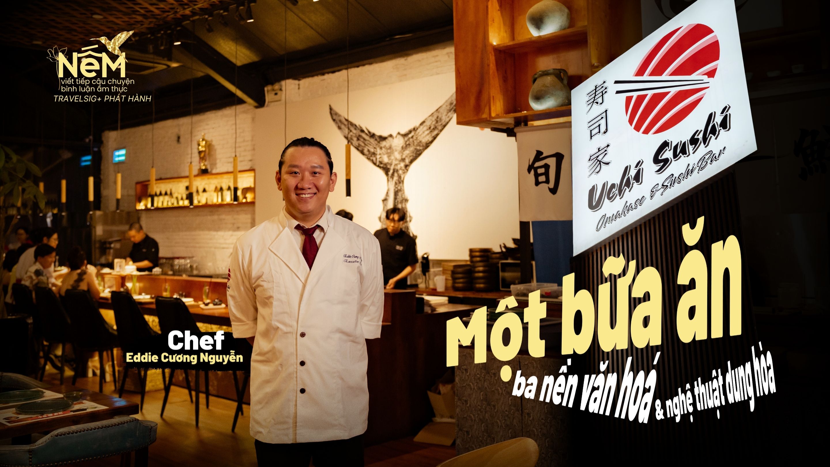 Một bữa ăn, ba nền văn hoá và nghệ thuật dung hòa của Uchi Sushi