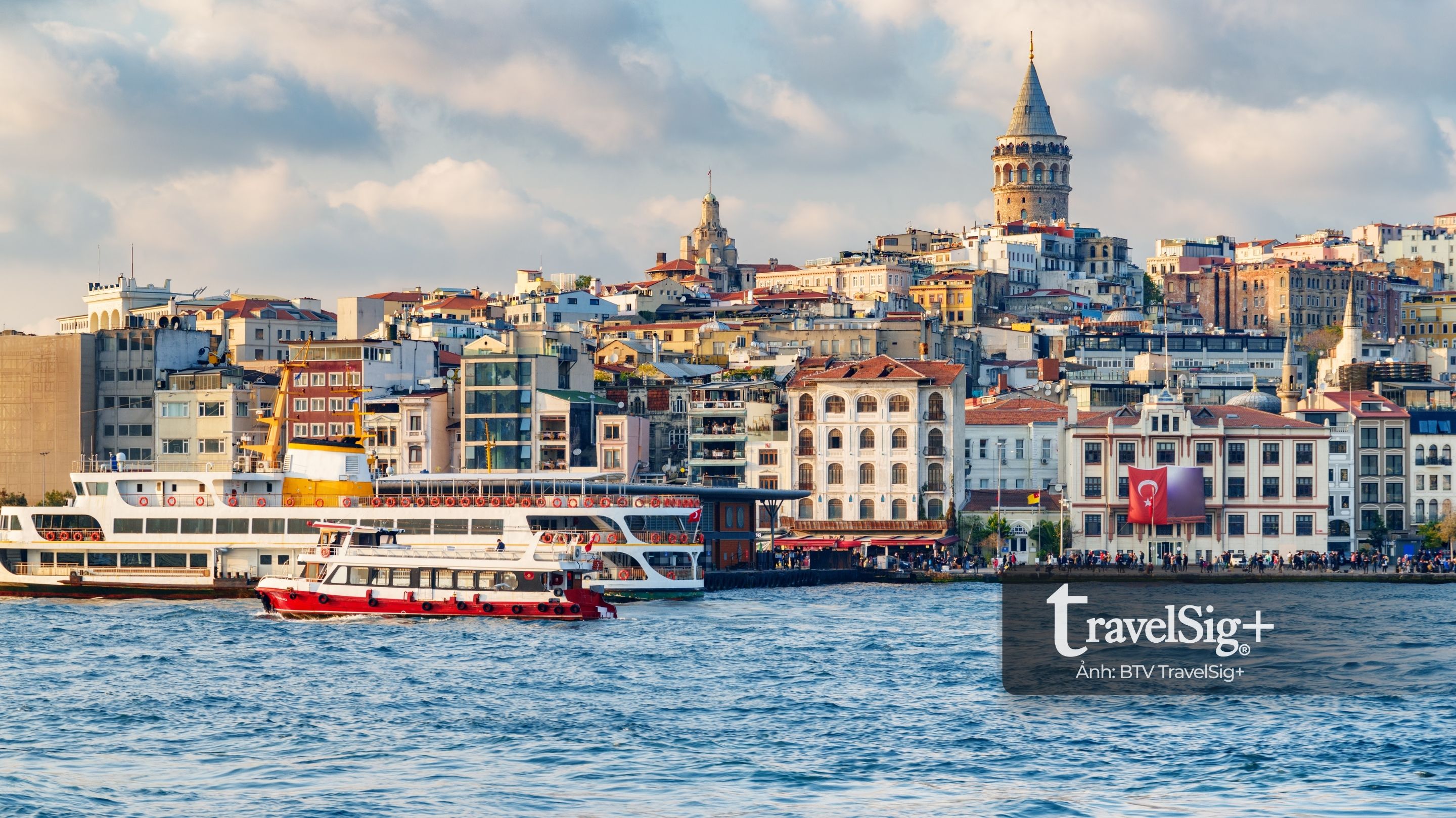Thổ Nhĩ Kỳ – nơi Á Đông chạm tay Địa Trung Hải