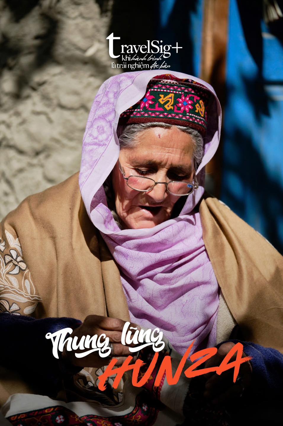 Thung lũng Hunza, bí quyết trường thọ giữa thiên nhiên hùng vĩ bắc Pakistan